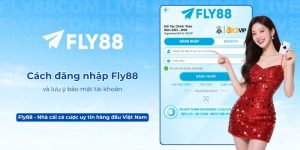 Cách đăng nhập Fly88 và lưu ý bảo mật tài khoản
