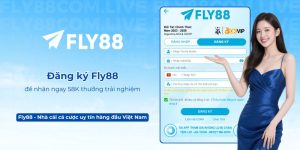 Đăng ký Fly88 để nhận ngay 58K thưởng trải nghiệm